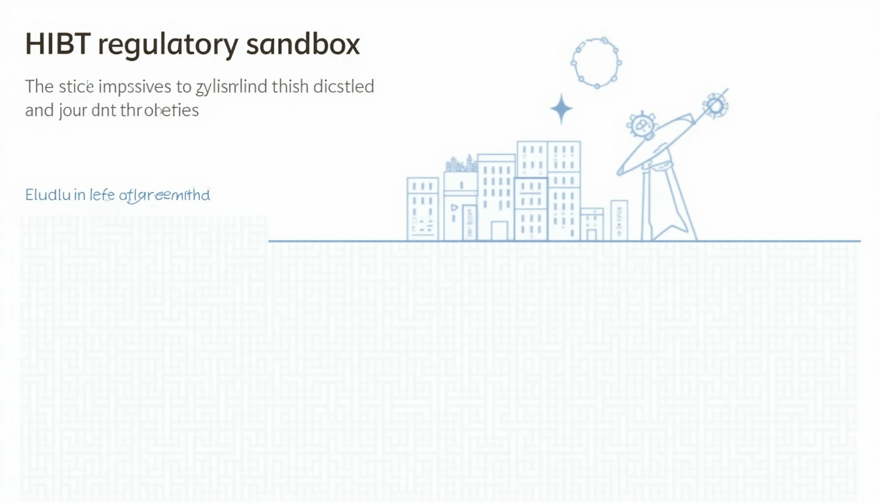 HIBT regulatory sandbox participation technical requirements